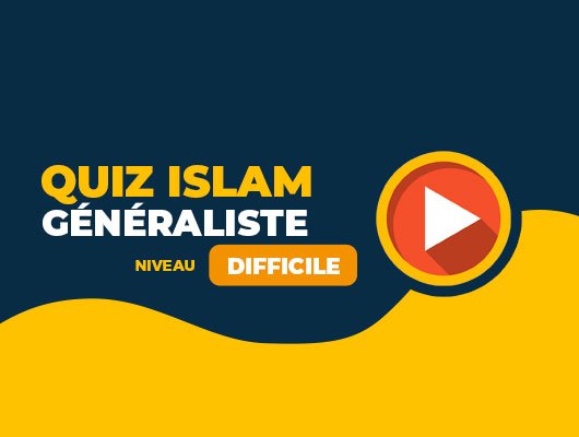quiz islam difficile